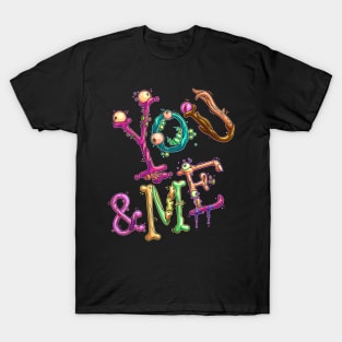 You And Me T-Shirt